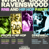 WHAT’S GOOD RAVENSWOOD! | RNB PARTY | OCT 24TH
